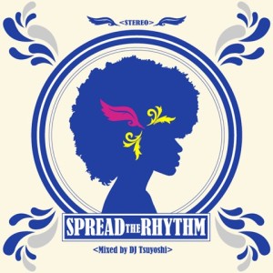 DJ TSUYOSHI (NOVEL ATTRACTION RECORDS) / SPREAD THE RHYTHM