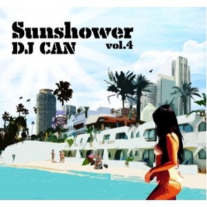 DJ CAN / SUNSHOWER VOL.4