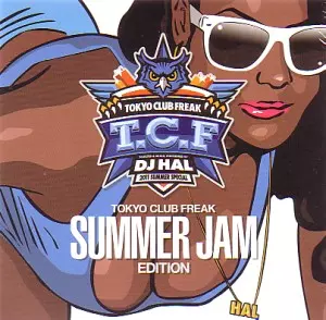 DJ HAL / DJハル / TOKYO CLUB FREAK SUMMER JAM EDITION