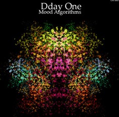 DDAY ONE / ディーデイ・ワン / MOOD ALGORITHMS (CD) 国内盤帯解説