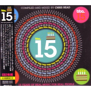 CHRIS READ / クリス・リード / BBE 15: 15 YEARS OF REAL MUSIC FOR REAL PEOPLE 国内帯解説