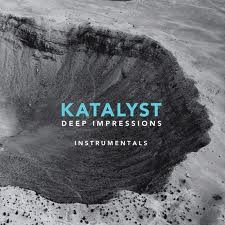 KATALYST / DEEP IMPRESSIONS