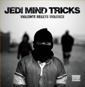 JEDI MIND TRICKS / ジェダイ・マインド・トリックス / VIOLENCE BEGETS VIOLENCE アナログ2LP