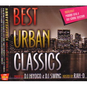 DJ HIYOKO & DJ SWING / BEST URBAN CLASSICS
