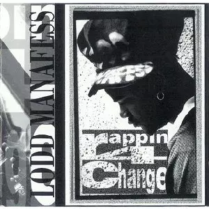 LODD MANAFESS / RAPPIN' 4 CHANGE