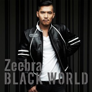 ZEEBRA / ジブラ / Black World / White Heat
