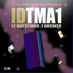 IRISH+DUFF (KITAKANTOSKILLZ) / TMA1 12QUESTIONS,1ANSWER