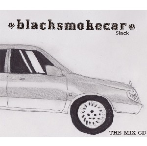 5lack (S.l.a.c.k.) / スラック/娯楽 / blacksmokecar