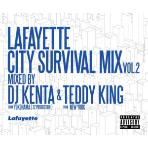 DJ KENTA (ZZ PRO) / Lafayette CITY SURVIVAL MIX Vol.2 with TEDDY KING