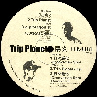 陽炎 & HIMUKI / TRIP PLANET