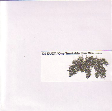 DJ DUCT / ONE TURNTABLE LIVE MIX