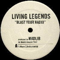 LIVING LEGENDS / BLAST YOUR RADIO