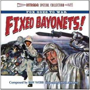 WHAT PRICE GLORY / FIXED BAYONETS! / THE DESERT RATS /ROY WEBB