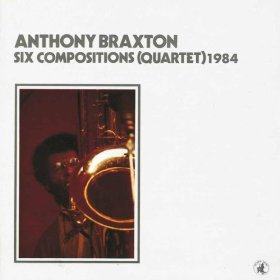 ANTHONY BRAXTON / アンソニー・ブラクストン / Six Compositions 1984