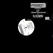 GP (GHETTO PROFESSIONALS) & DJ FUSION / HYDRABEATS VOL.6