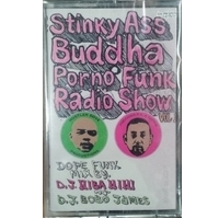 DJ HIBAHIHI AND DJ BOBO JAMES / STINKY ASS BUDDHA PORNO FUNK RADIO SHOW VOL.1 カセット