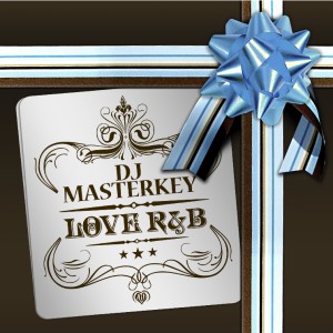 DJ MASTERKEY / DJマスターキー / LOVE R&B 2CD