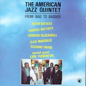 AMERICAN JAZZ QUINTET / From Bad to Badder 