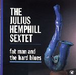 JULIUS HEMPHILL / ジュリアス・ヘンフィル / FAT MAN AND THE HARD BLUES