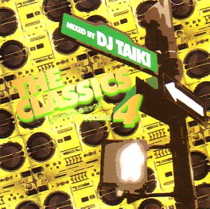 DJ TAIKI / THE CLASSICS VOL.4