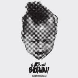 BLACK MILK & DANNY BROWN / ブラック・ミルク & ダニーブラウン / BLACK & BROWN INSTRUMENTALS
