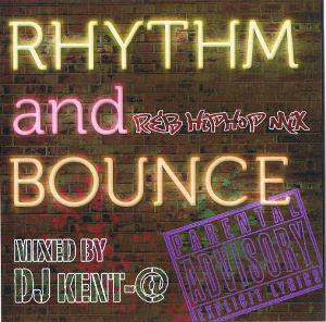 RHYTHM AND BOUNCE VOL.2/DJ KENT-@｜HIPHOP/R&B｜ディスクユニオン
