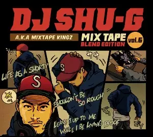 MIXTAPE VOL.6 - Blend Edition - /DJ SHU-G/ステッカー付き