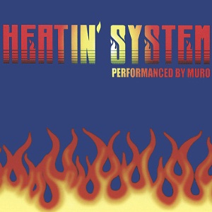 DJ MURO / DJムロ / Heatin'System Vol.2 -Remaster Edition- 