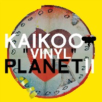 V.A. (KAIKOO/邂逅) / KAIKOO “VINYL” PLANET II