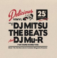 SOUND MANEUVERS (DJ MITSU THE BEATS & MU-R) / Delicious Vinyl 25th Anniversary Mix CD (Japan Edition)
