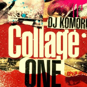 DJ KOMORI / Collage -one-