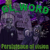 GL_WORD / Persistence of vision