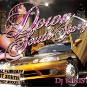 DJ KIRIST / DOWN SOUTH STORY 2012 FEBRURY