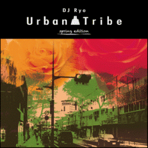 DJ RYO(MEAL RECORDS) / URBAN TRIBE