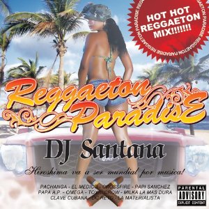 DJ SANTANA / REGGAETON PARADISE