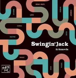 DJ BOSSA★DA / SWINGIN'JACK