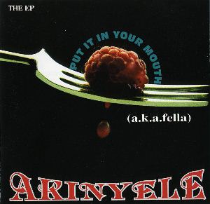 AKINYELE / アキネリ / PUT IT IN YOUR MOUTH (CD)