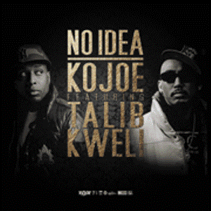 KOJOE / コージョウ / NO IDEA feat. TALIB KWELI