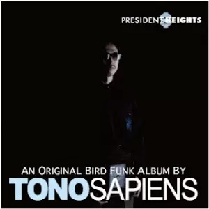 TONOSAPIENS / presidents heights
