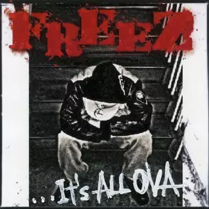 IT'S ALL OVA/FREEZ｜HIPHOP/R&B｜ディスクユニオン・オンライン