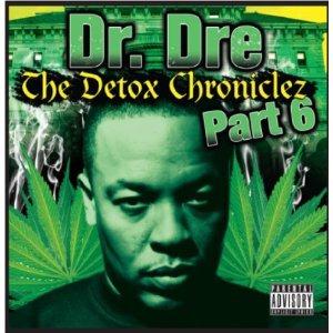 DR. DRE / ドクター・ドレー / DETOX CHRONICLEZ PART 6