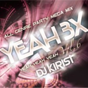 DJ KIRIST / YEAH YEAH YEAH VOL.6