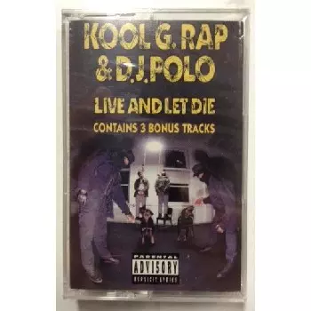 KOOL G RAP & DJ POLO / クール・G・ラップ&DJポロ / Live And Let Die -TAPE-