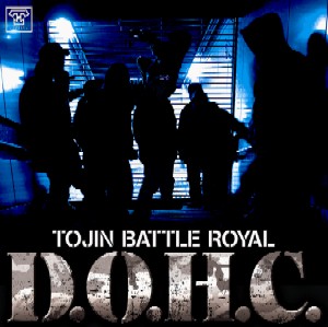 TOJIN BATTLE ROYAL / トウジンバトルロイヤル / D.O.H.C. (CD)