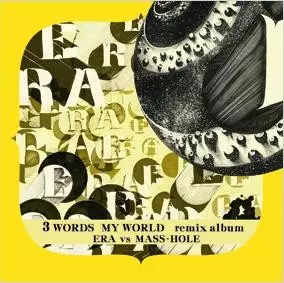 ERA / 3 WORDS MY WORLD アカペラ 貴重 *日本語ラップ 3 WORDS MY WORLD REMIX/ERA (HIPHOP/JPN)/-Limited Vinyl-｜HIPHOP