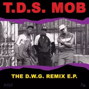 T.D.S. MOB / D.W.G. REMIX E.P.