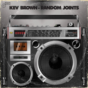 KEV BROWN / ケブ・ブラウン / RANDOM JOINTS - アナログLP -