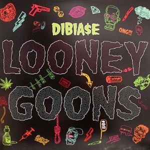 DIBIA$E (MR DIBIASE) / LOONEY GOONS - アナログLP - 