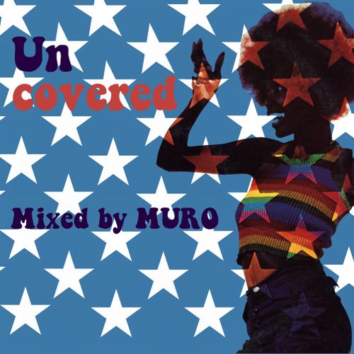 DJ MURO / DJムロ / Uncovered