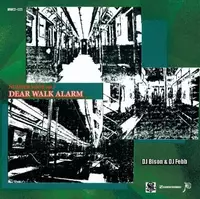 DJ BISON & DJ FEBB / NUMBERSHOT vol.7 -DEAR WALK ALARM-